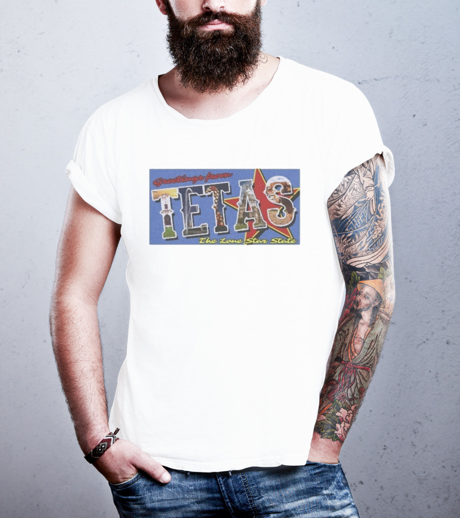Greetings From Tetas The Lone Star State Texas Rangers T-Shirt