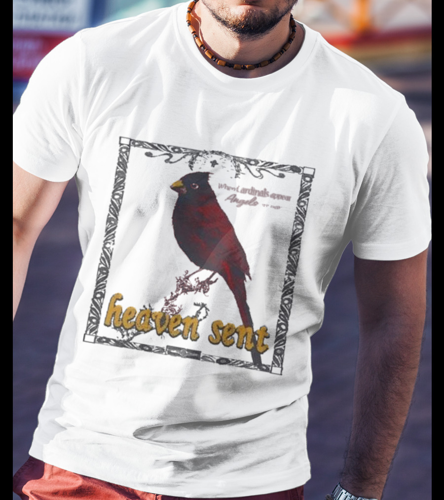 Heaven Sent When Cardinals Appear Angels Are Near T-Shirt