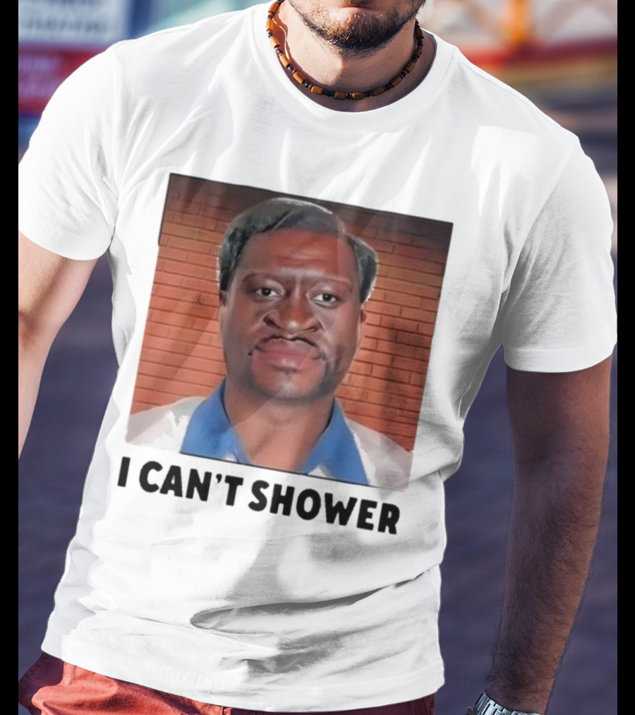 I Can’t Shower George Floyd T-Shirt