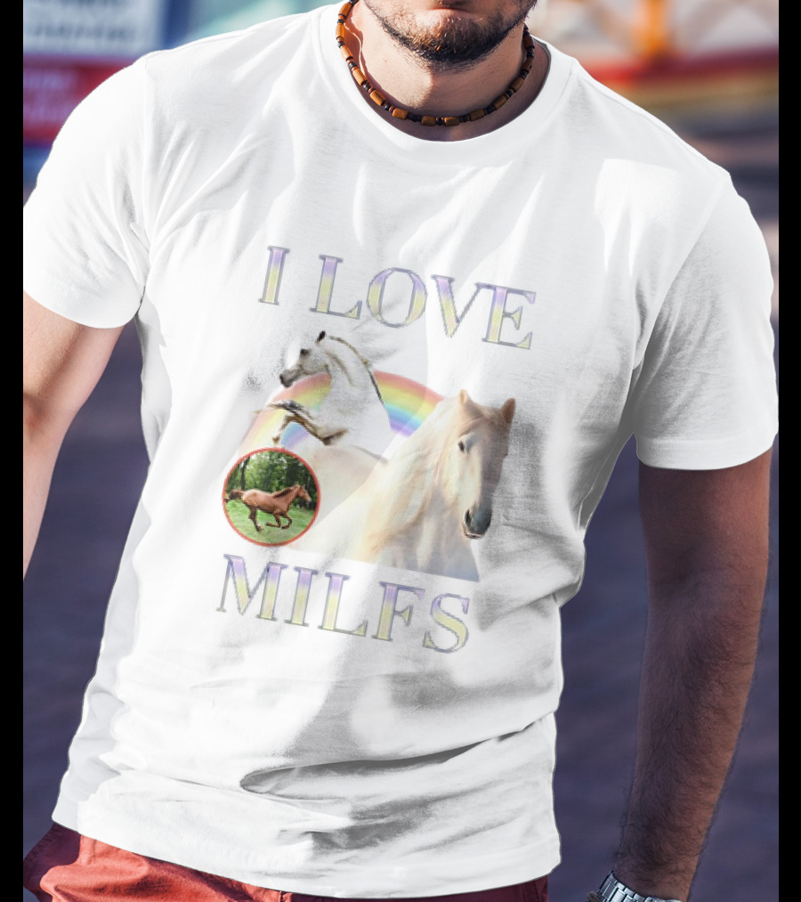 I Love MILFS Horses Rainbow Design T-Shirt