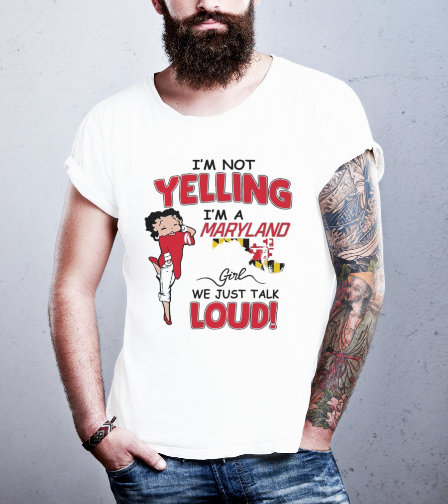 Yelling Maryland Loud Betty Boop Style Energetic Mood T-Shirt