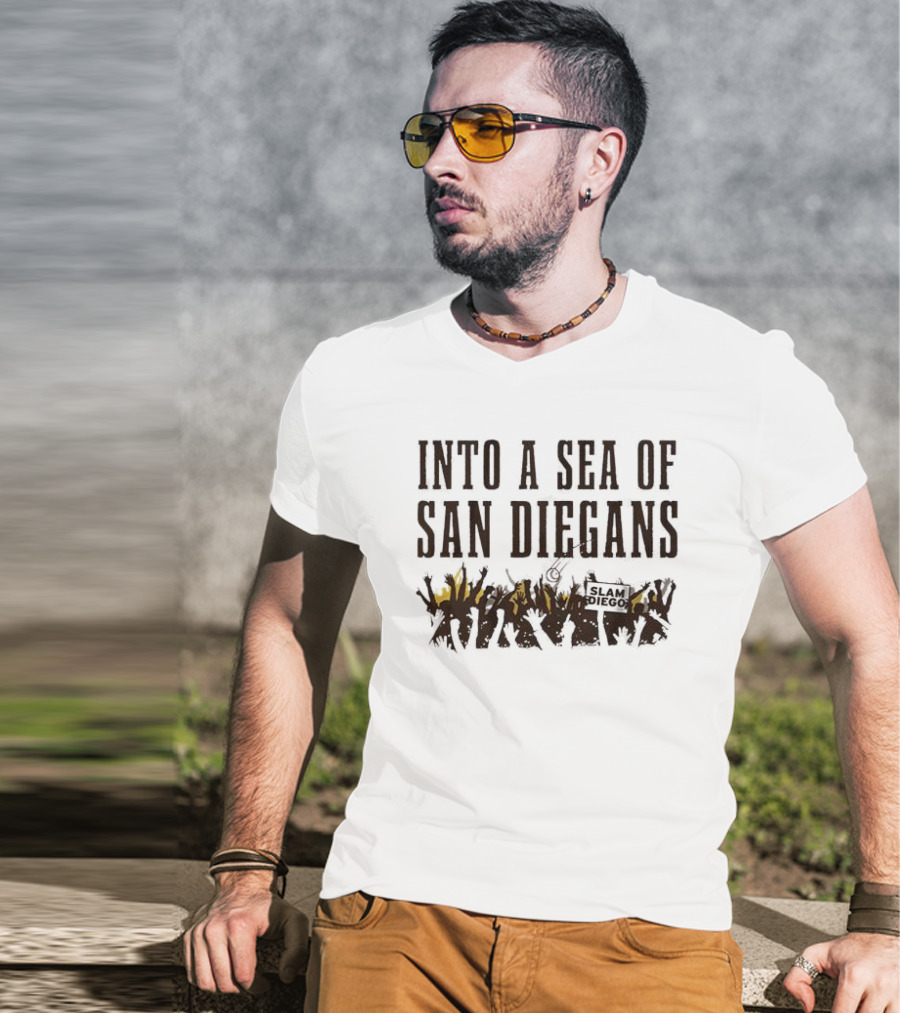 San Diegans Into A Sea Of Fans With Sign Cheers T-Shirt