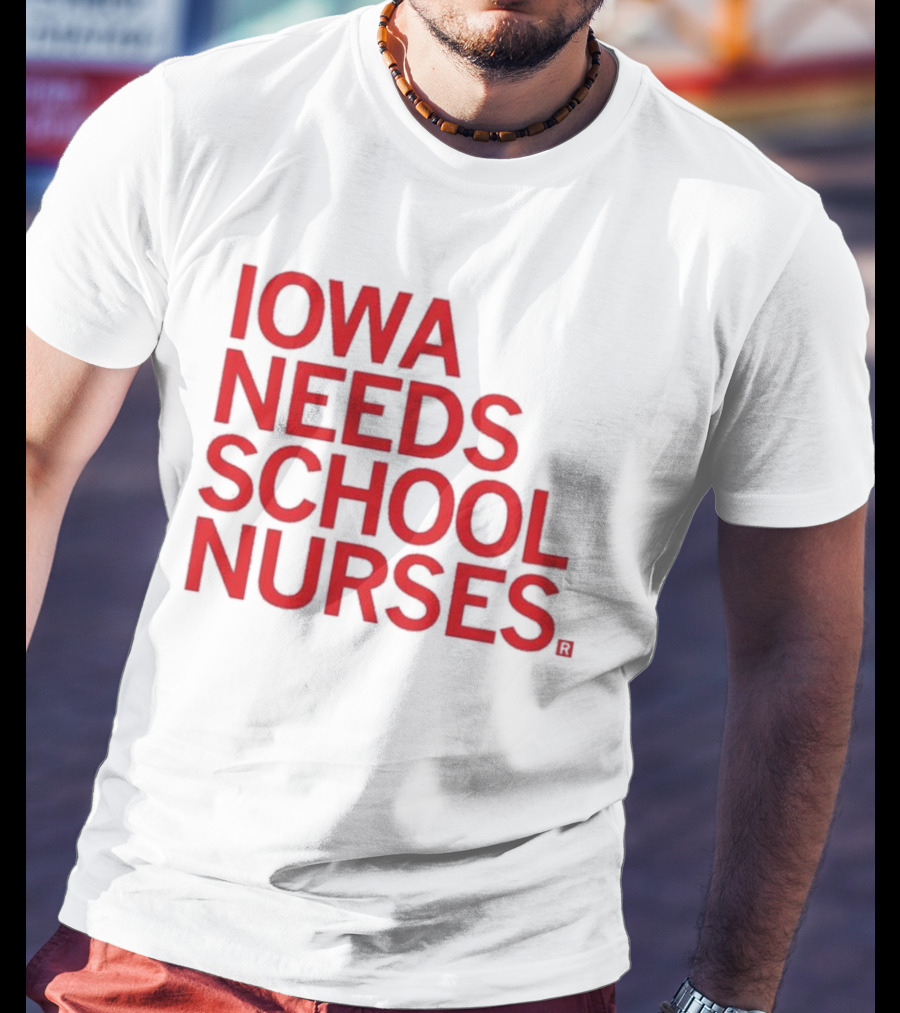 Iowa Needs School Nurses T-Shirt