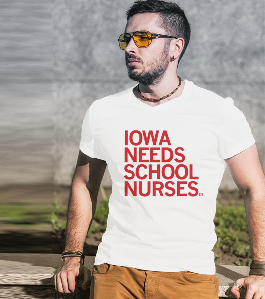 Iowa Needs School Nurses T-Shirt