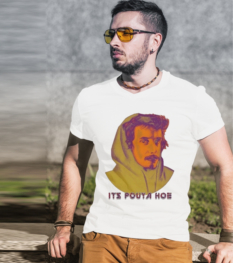 Its Pouya Hoe Portrait T-Shirt
