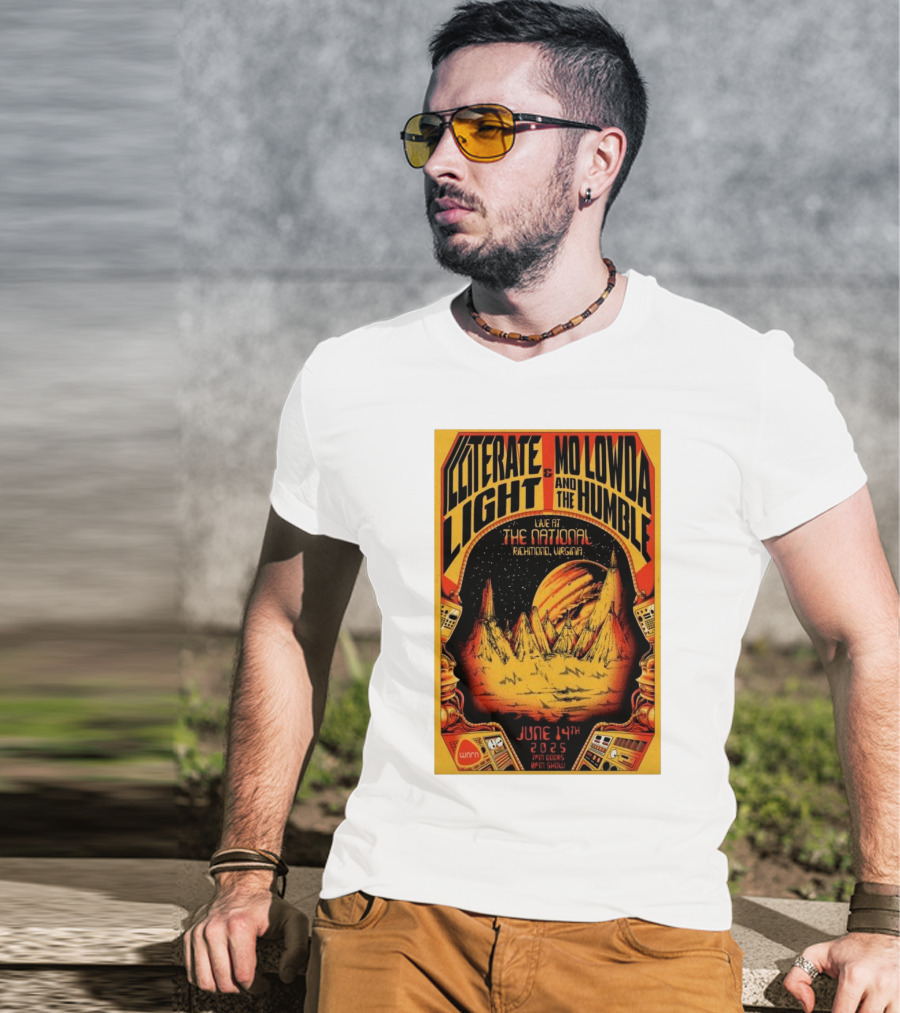 Illiterate Light Mo Lowda The Humble Live At The National Richmond Virginia June 14 2025 T-Shirt