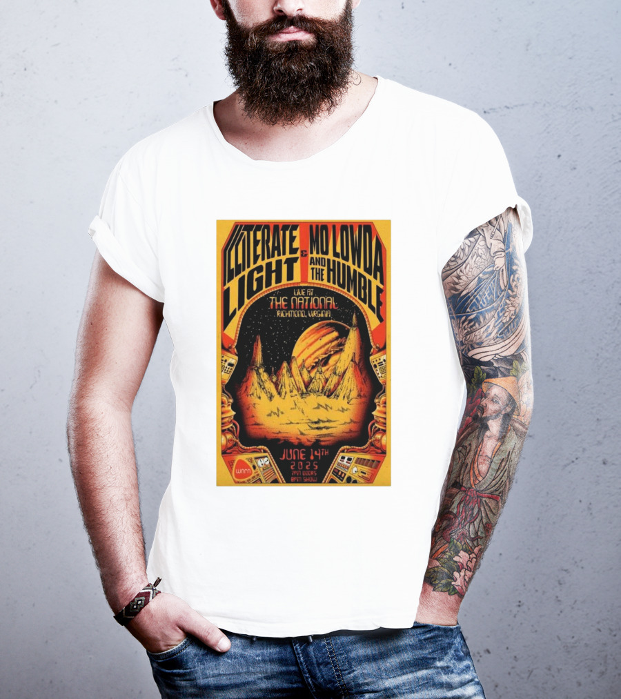 Illiterate Light Mo Lowda The Humble Live At The National Richmond Virginia June 14 2025 T-Shirt