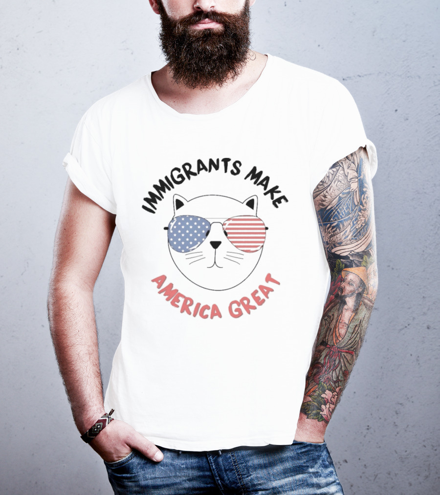 "Immigrants Make America Great Cat With Patriotic Sunglasses" T-Shirt