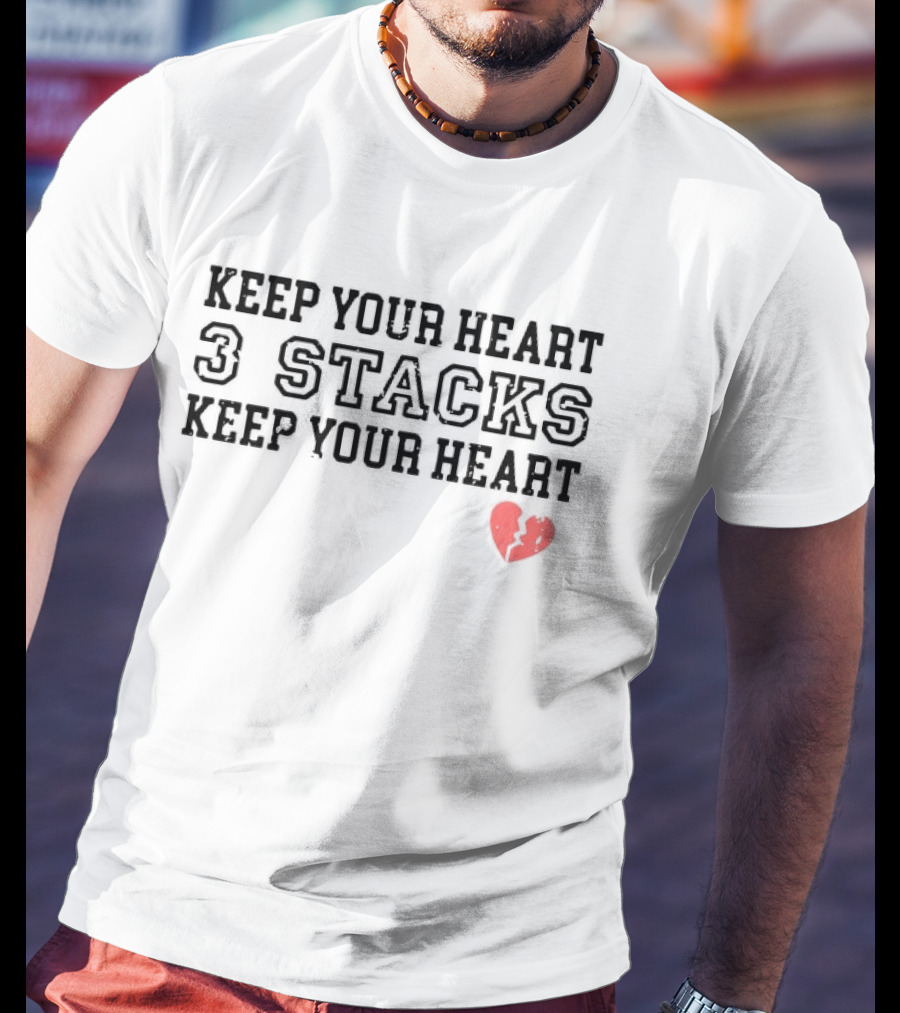 Keep Your Heart 3 Stacks Red Heart Illustration T-Shirt