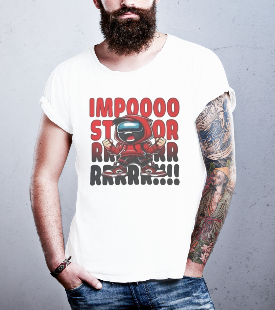 IMPOSSIBLE IMPOSTOR MEEEME RRRR!!! T-Shirt