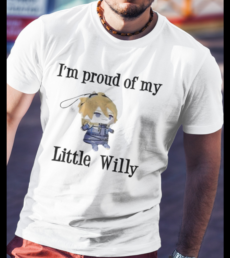 I'm Proud Of My Little Willy Cute Cartoon Character T-Shirt