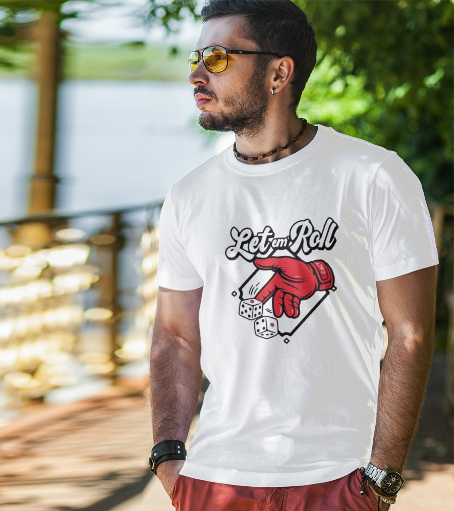 Let Em Roll Cincinnati Baseball Dice Hand Graphic T-Shirt