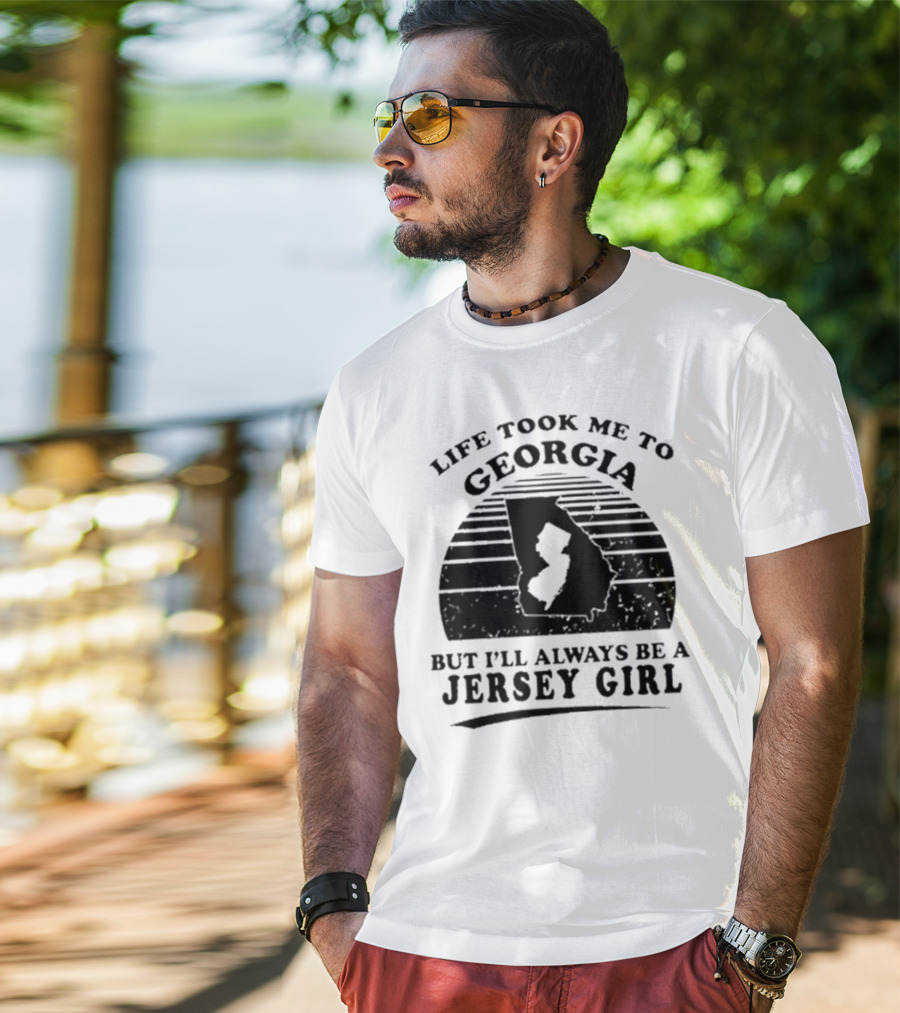 Life Took Me To Georgia But I’ll Always Be A Jersey Girl Retro Style T-Shirt