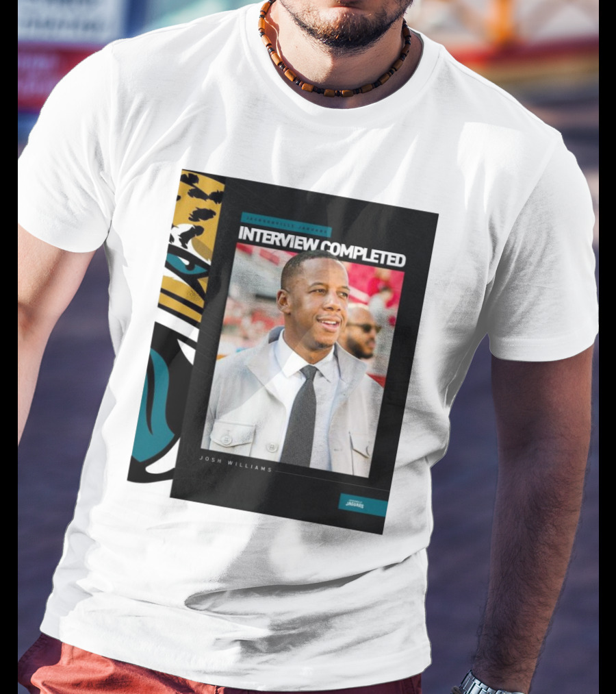 Jacksonville Jaguars Interview Completed Josh Williams General Manager Position T-Shirt