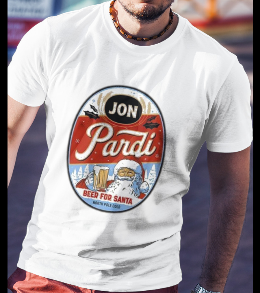 Jon Pardi Beer For Santa North Pole Cold Holiday Festive Design T-Shirt