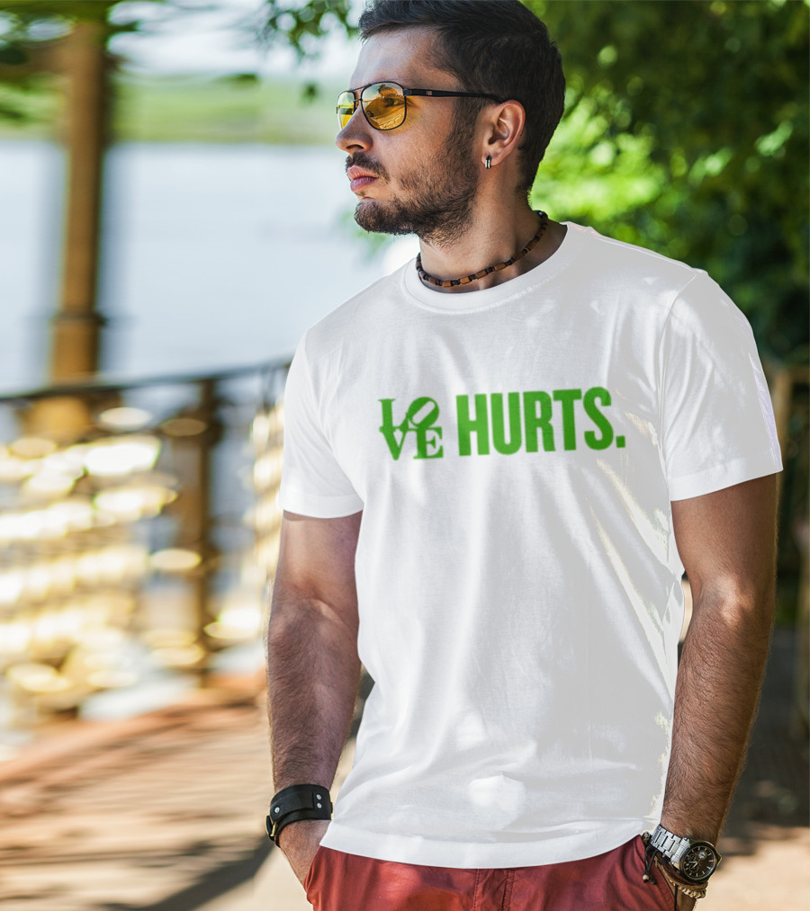 Love Hurts Kelly Green Text Bold Lettering T-Shirt