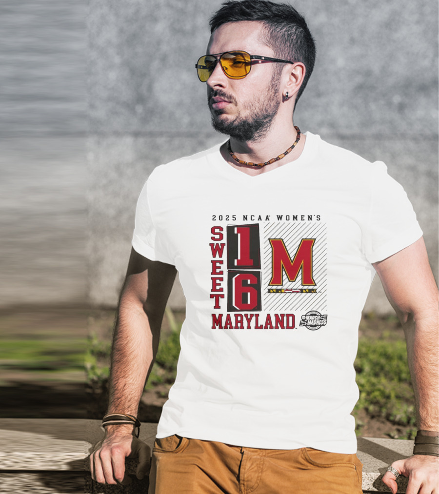 2025 NCAA Women's Sweet 16 Maryland Terrapins March Madness T-Shirt