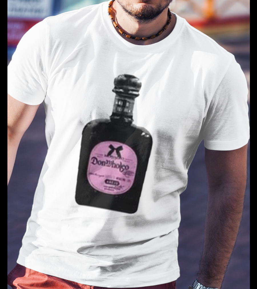 Monaleo Donwholeo Tequila Bottle Pink Label T-Shirt
