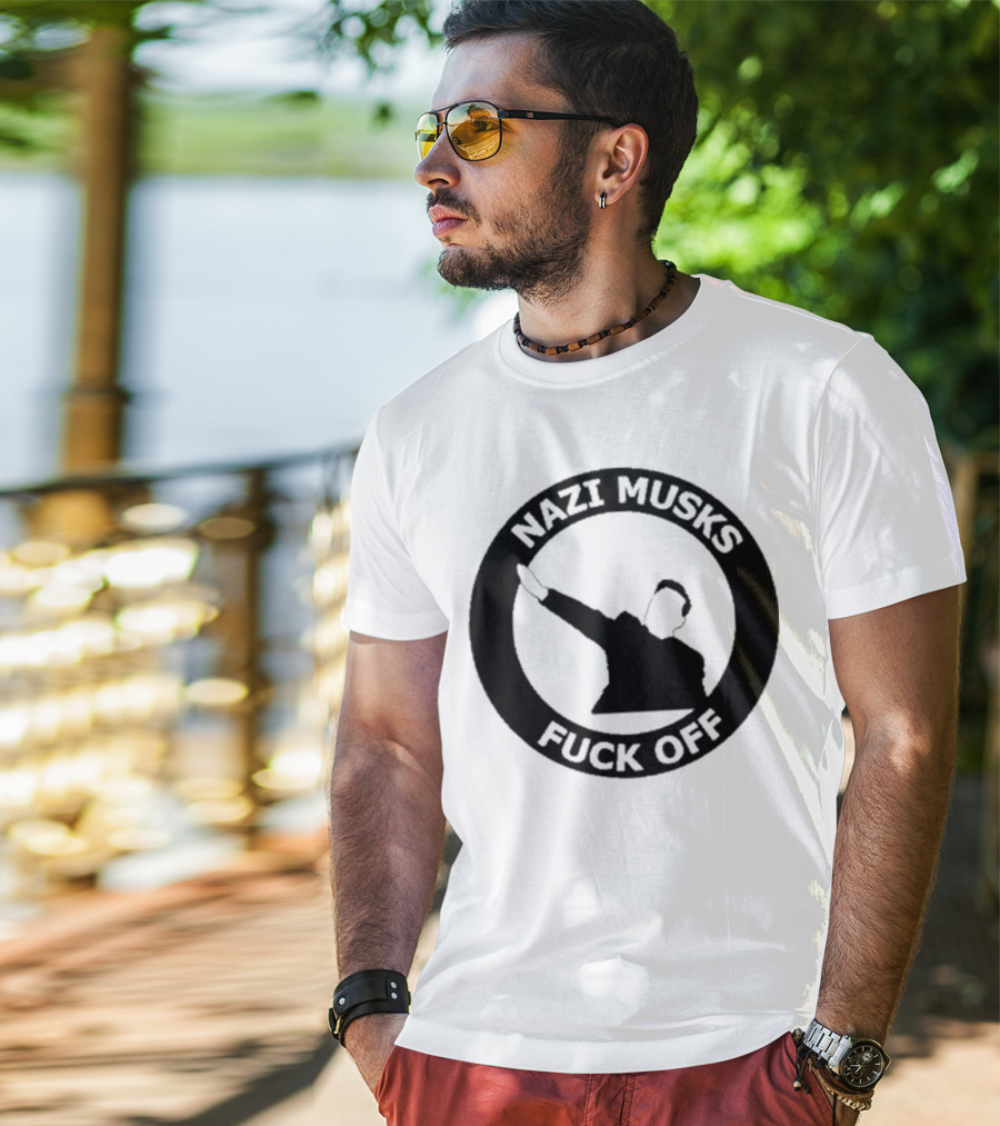 Nazi Musk Fuck Off T-Shirt