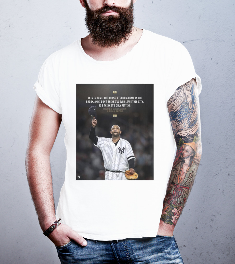 New York Yankees CC Sabathia This Is Home The Bronx Hall Of Fame Plaque T-Shirt