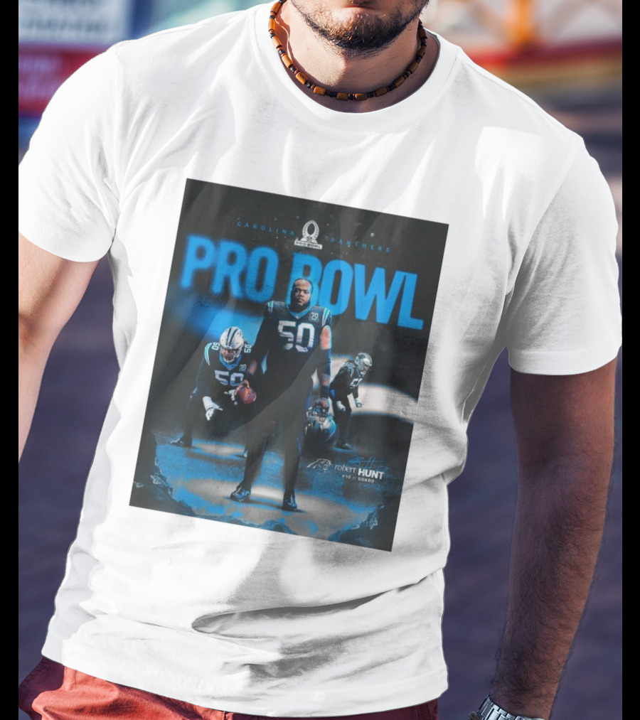 Carolina Panthers Pro Bowl 2025 Robert Hunt 50 Guard Signature NFL T-Shirt