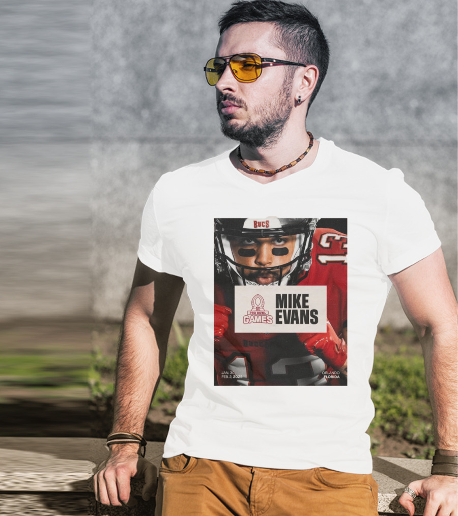 Pro Bowl Games 2025 Mike Evans Tampa Bay Buccaneers Jan 30 – Feb 2 Orlando Florida T-Shirt