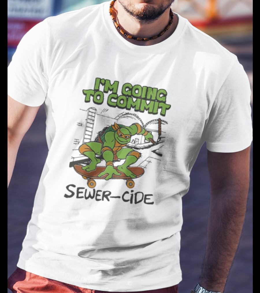 Ninja Turtles I’m Going To Commit Sewer-Side T-Shirt