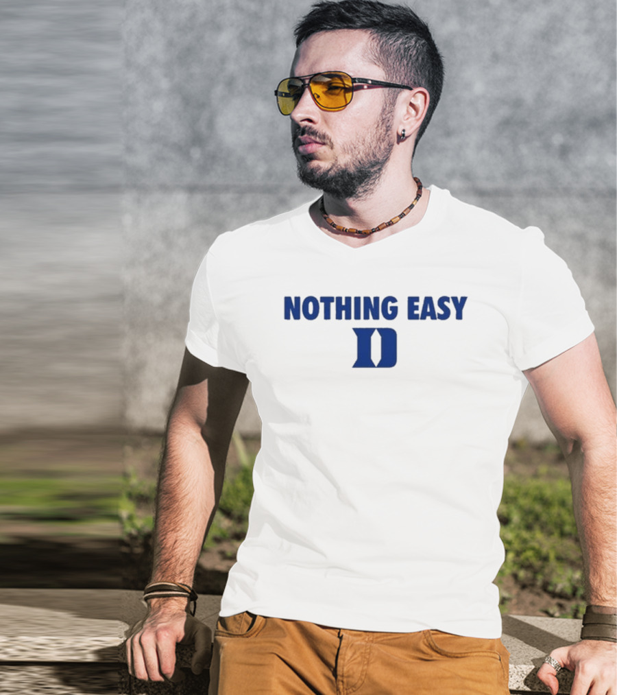 Nothing Easy Blue D Symbol T-Shirt