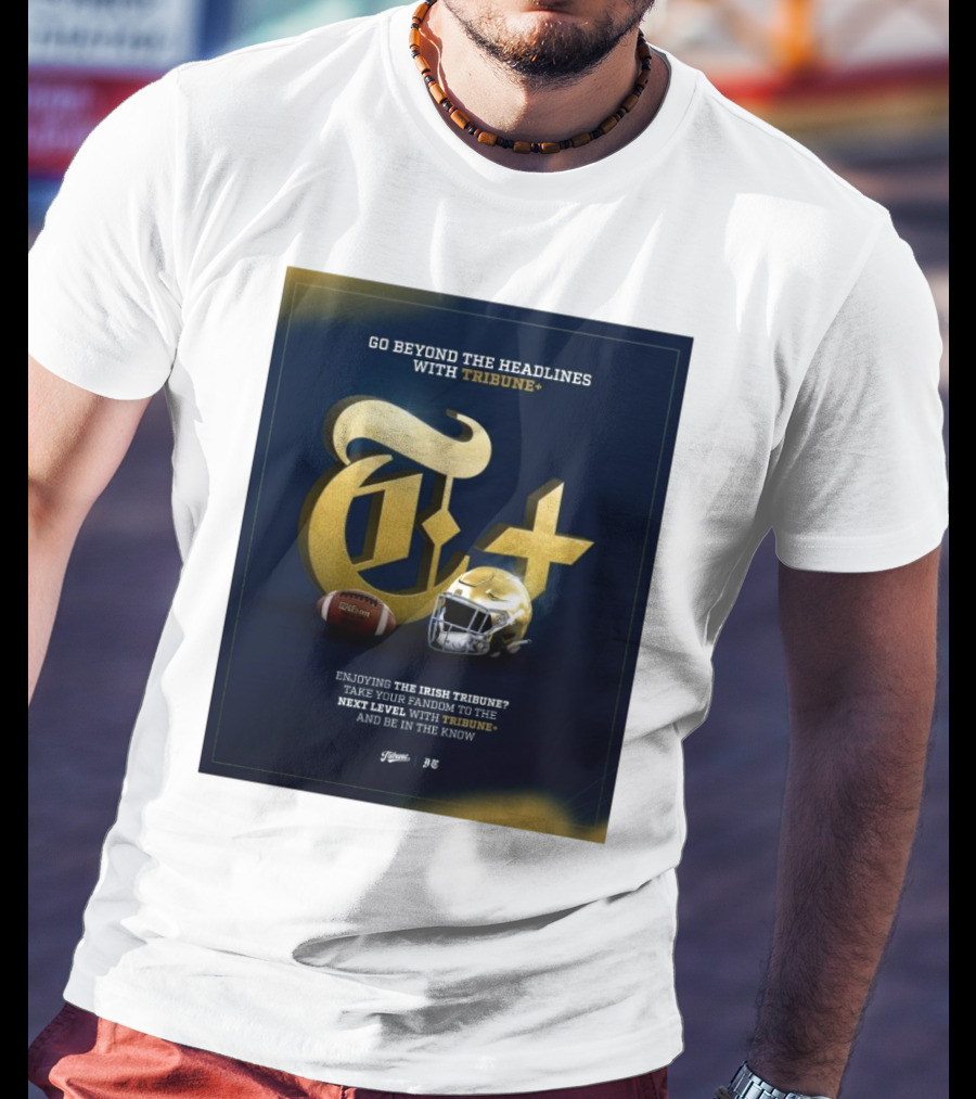 Notre Dame Fighting Irish Tribune+ Go Beyond The Headlines Football Helmet T-Shirt