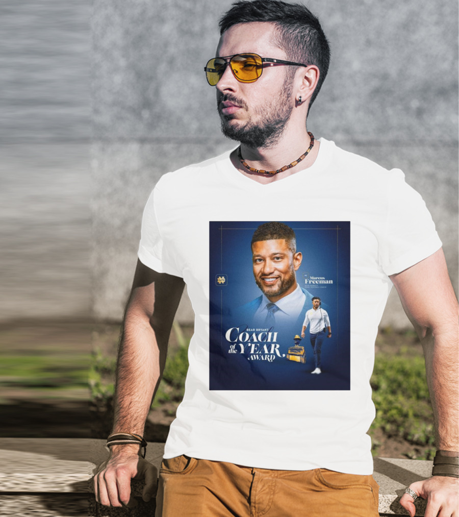 Bear Bryant Coach Of The Year Marcus Freeman Notre Dame Fighting Irish Football Coach T-Shirt