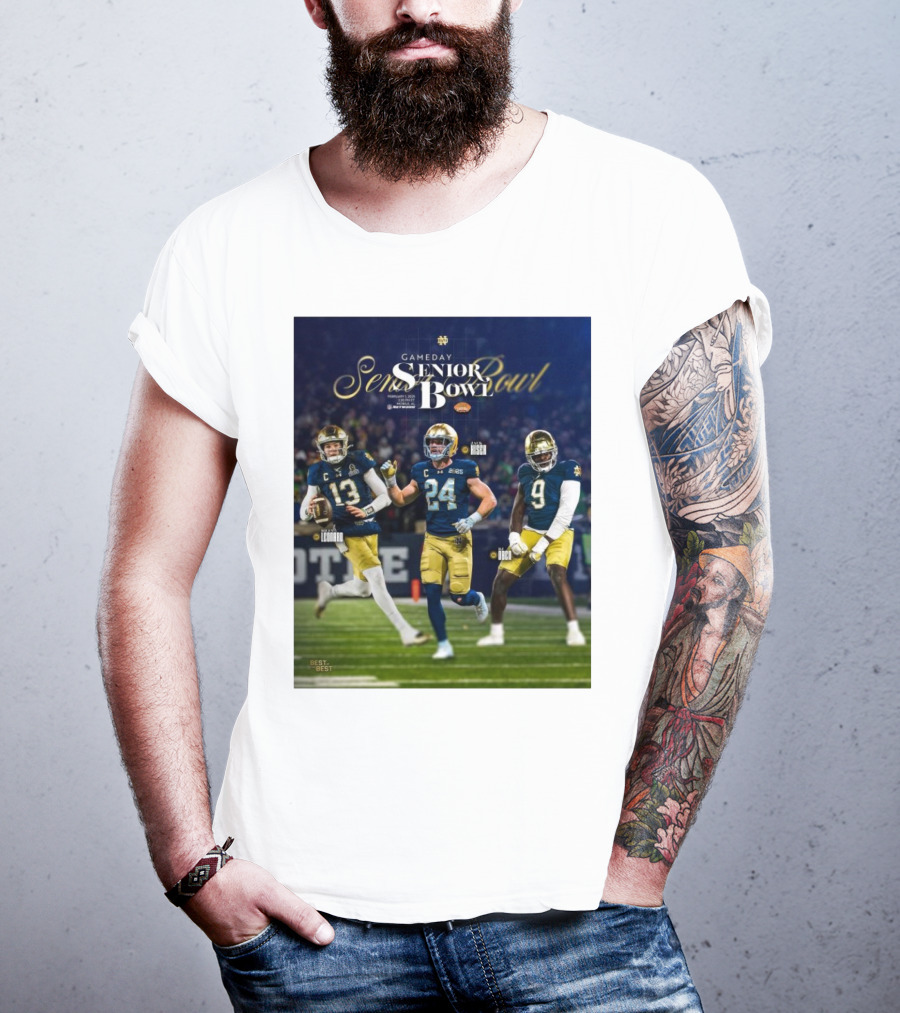 Gameday Senior Bowl February 2025 Notre Dame Fighting Irish Riley Leonard Jack Kiser RJ Oben T-Shirt