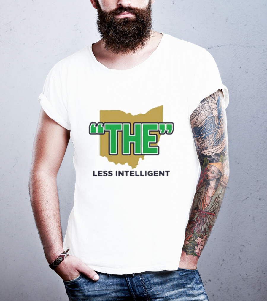 "Notre Dame Fighting Irish 'The' Less Intelligent Ohio Parody" T-Shirt