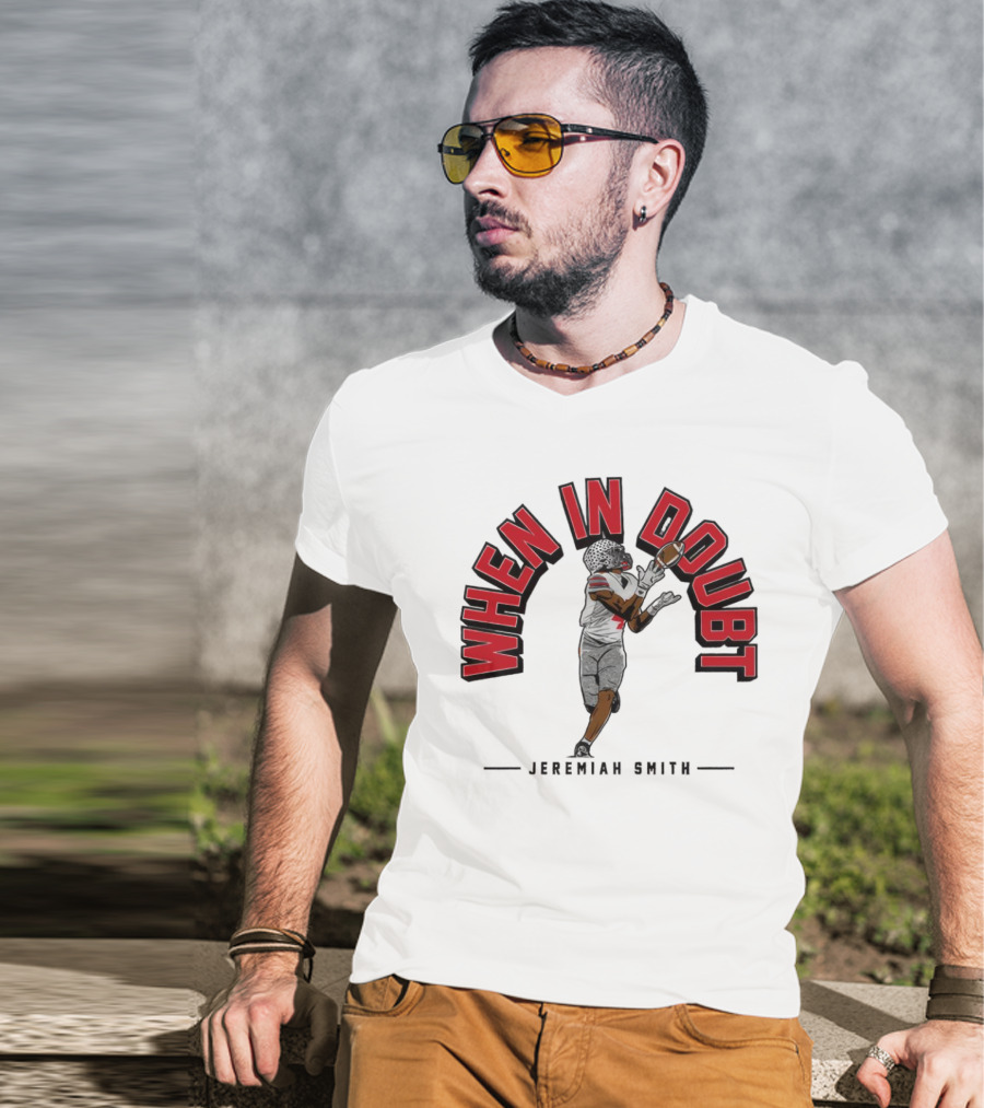 Ohio State Buckeyes Football When In Doubt Jeremiah Smith T-Shirt