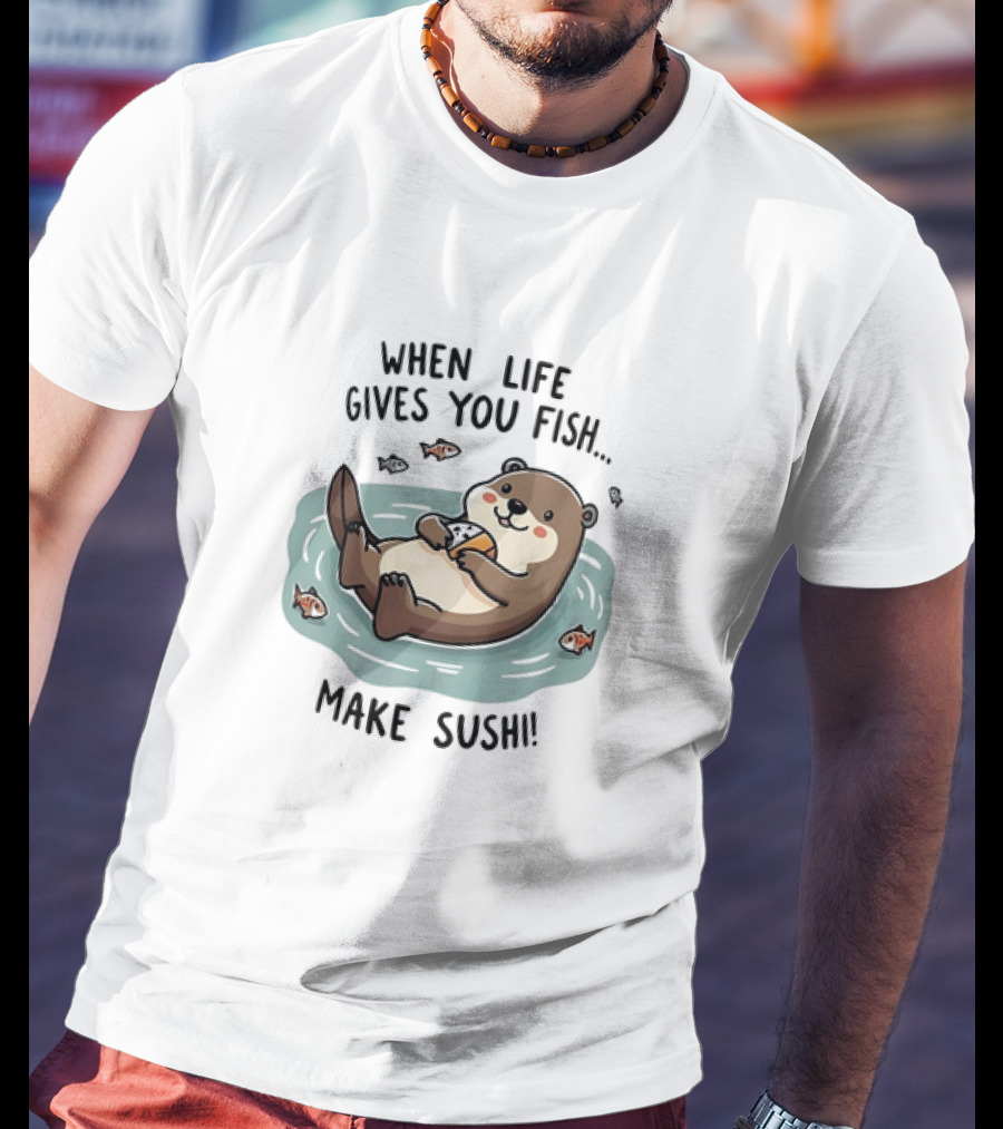 Otter When Life Gives You Fish Cute Floating Otter Eating Illustration T-Shirt