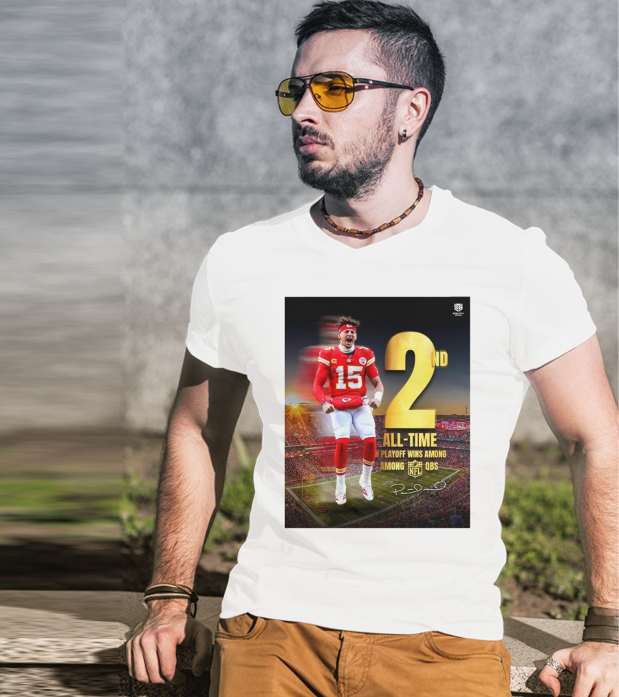 Patrick Mahomes II Kansas City Chiefs 2nd All-Time In NFL Playoff Wins Among QBs T-Shirt