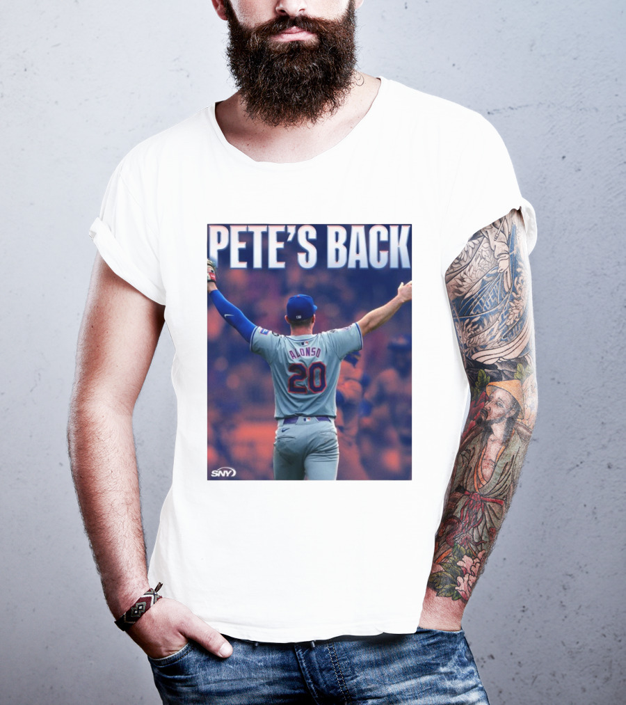 Pete Alonso Mets 20 Pete’s Back SNY T-Shirt