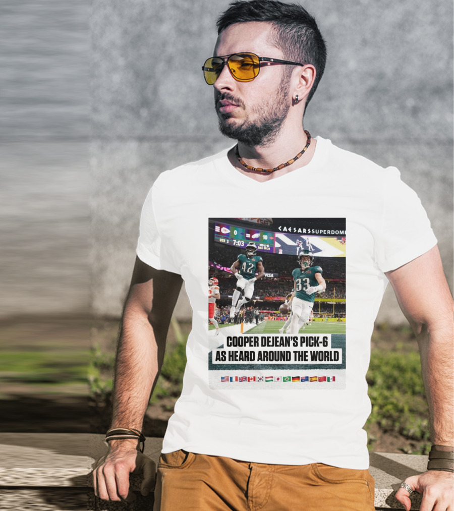Philadelphia Eagles Cooper Dejean’s Pick-6 As Heard Around The World Flags T-Shirt