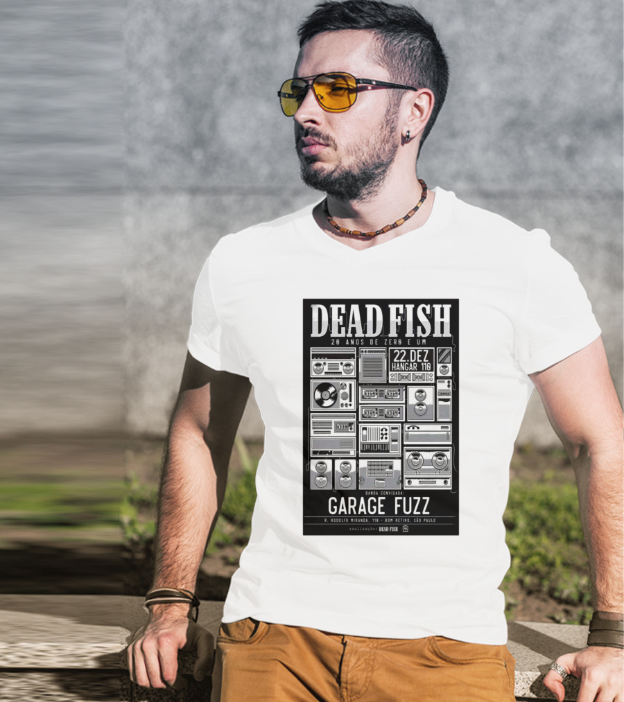 Dead Fish 20 Anos De Zero E Um 22 Dez Hangar 110 Garage Fuzz São Paulo T-Shirt