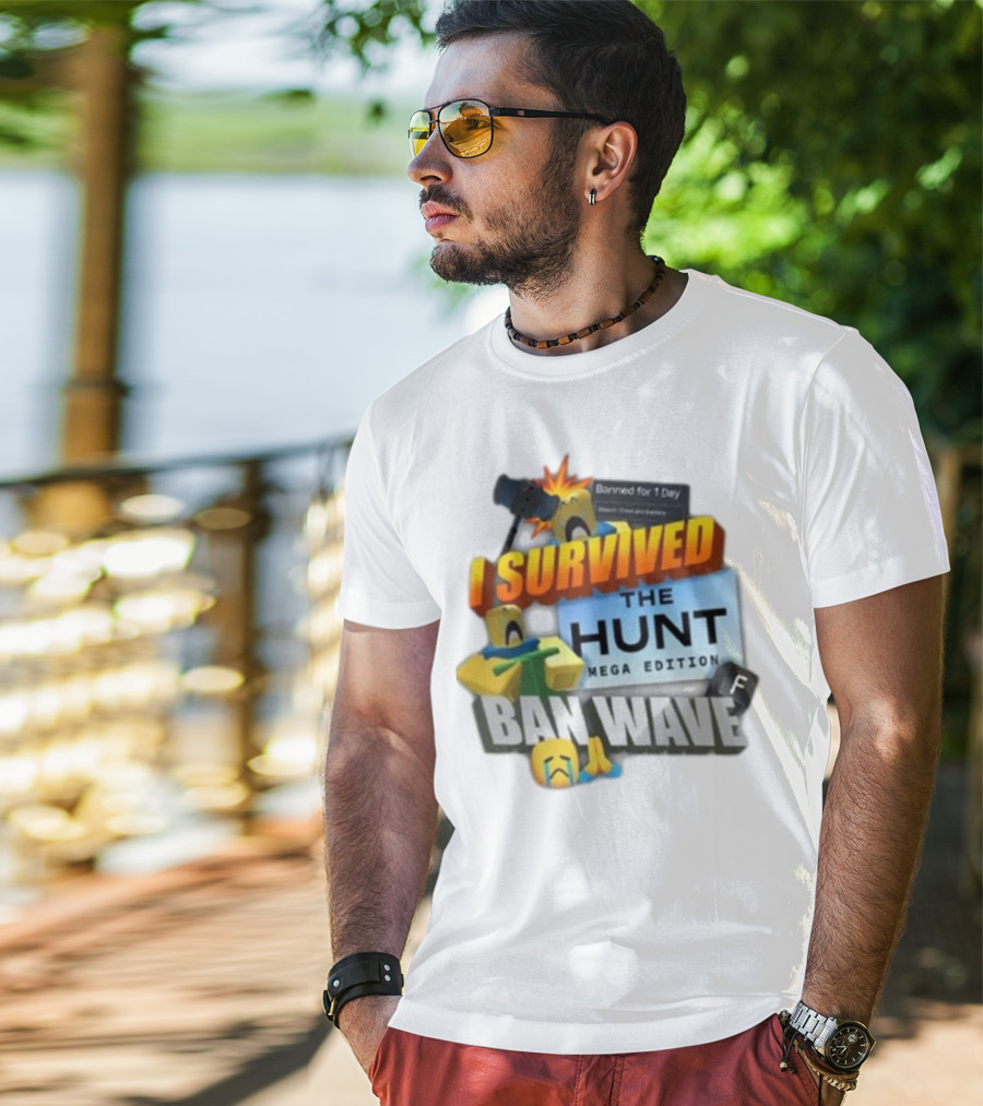I Survived The Hunt Mega Edition Ban Wave Banned For 1 Day Roblox 2025 T-Shirt