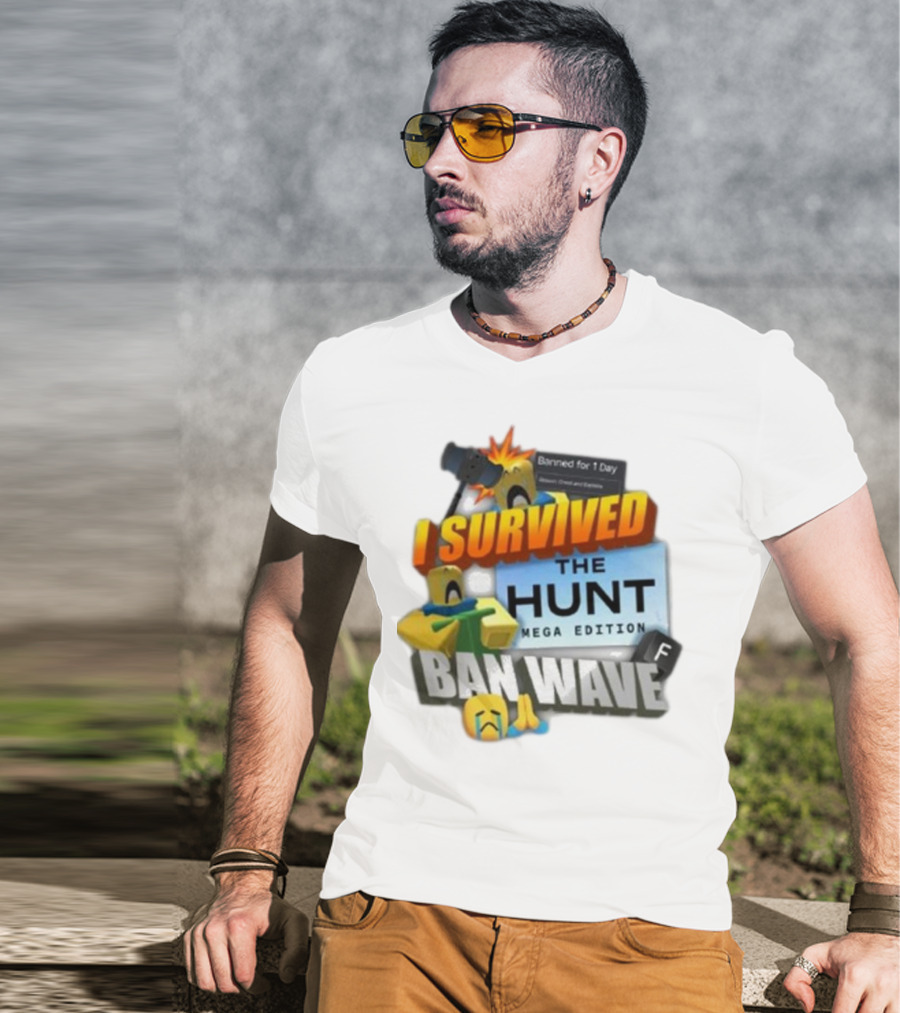 I Survived The Hunt Mega Edition Ban Wave Banned For 1 Day Roblox 2025 T-Shirt