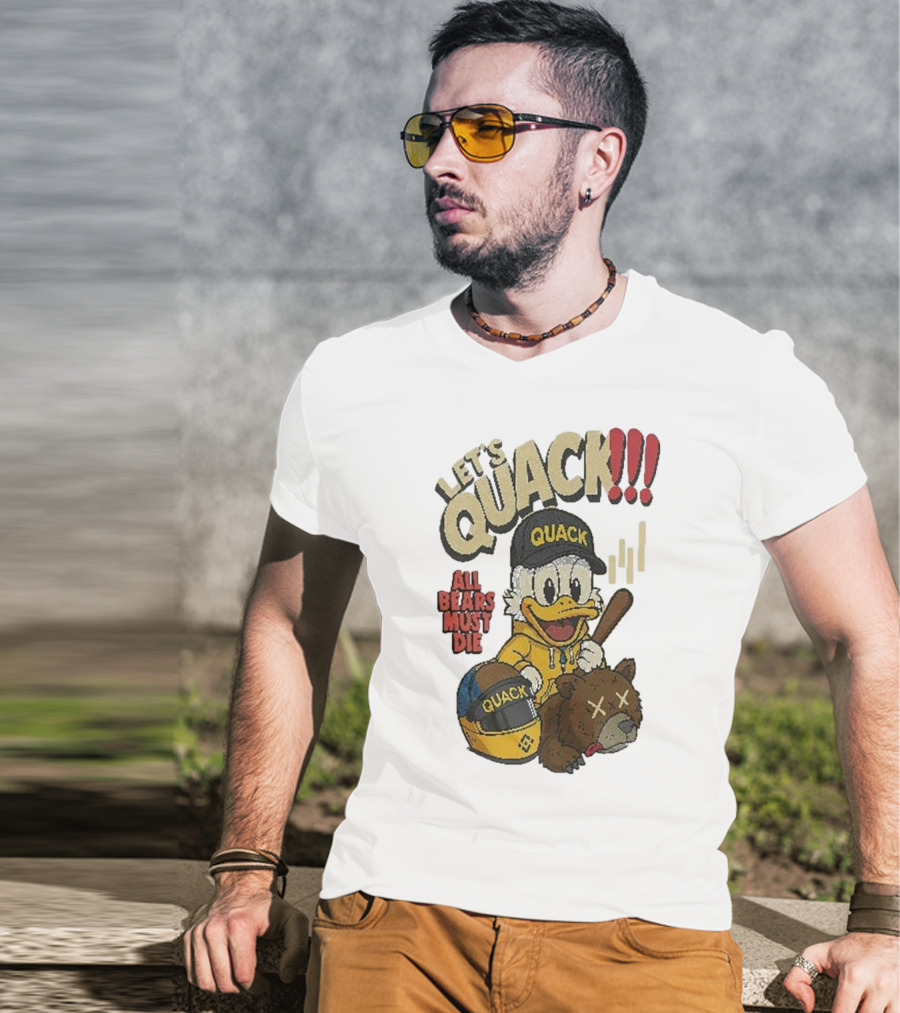 Let's Quack All Bears Must Die Quack Helmet And Duck With Bat T-Shirt
