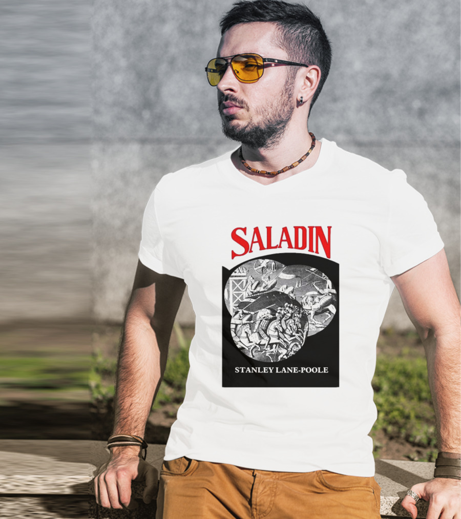 Saladin Stanley Lane-Poole Historical Crusades Battle Art T-Shirt
