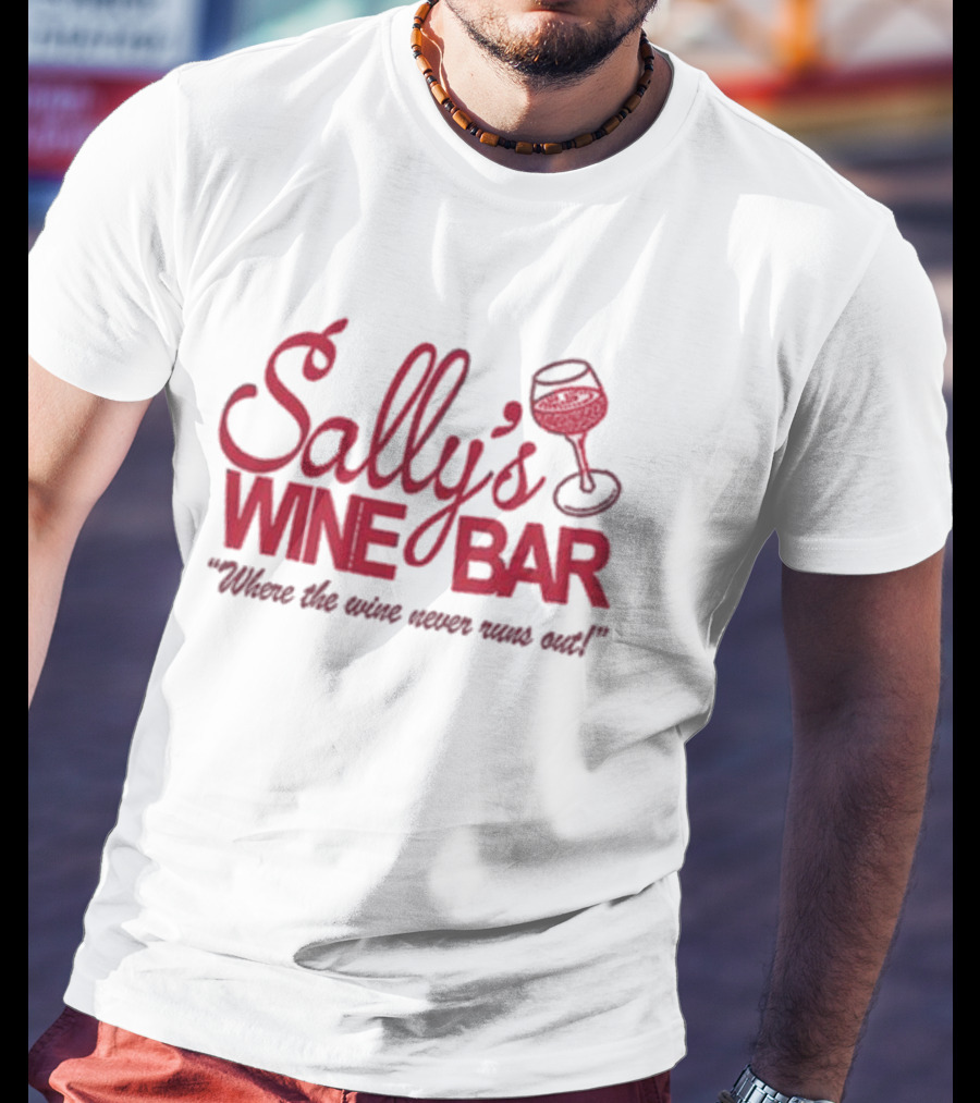 Sally's Wine Bar Where The Wine Never Runs Out With Glass Icon T-Shirt