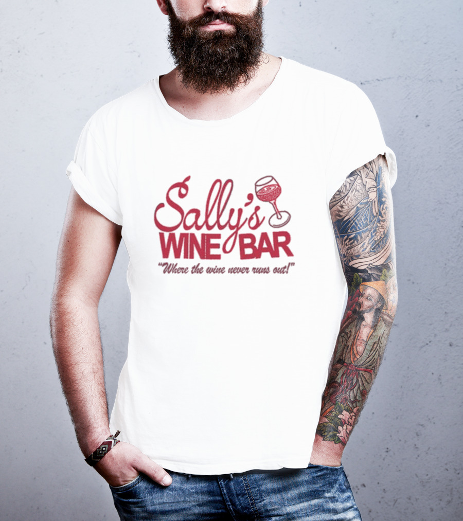 Sally's Wine Bar Where The Wine Never Runs Out With Glass Icon T-Shirt