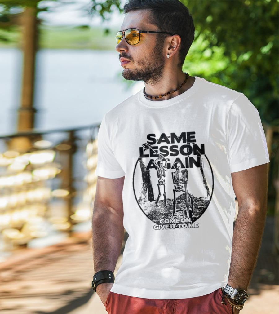 Thick Skull Same Lesson Again Skull With Wings And Text T-Shirt