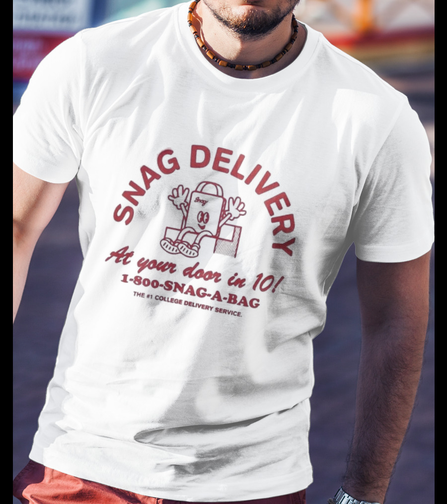 Snag Delivery At Your Door In 10 1-800-Snag-A-Bag The #1 College Delivery Service T-Shirt