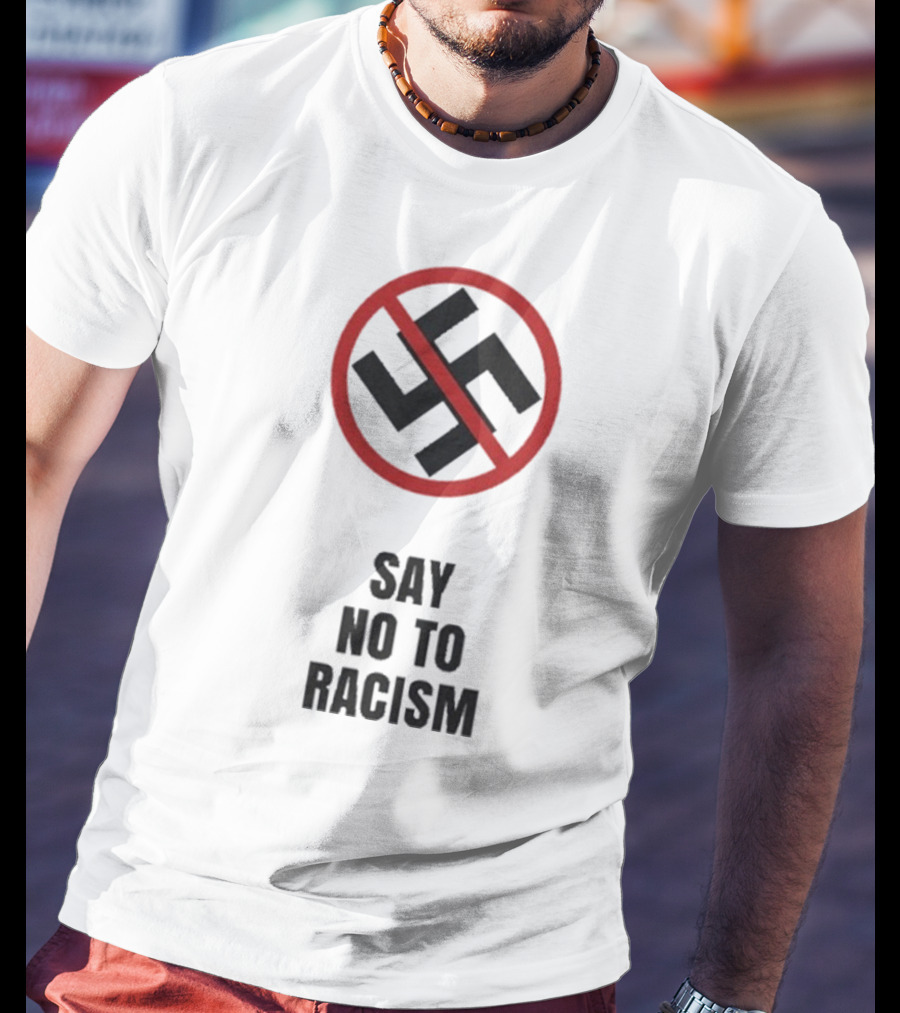 Say No To Racism Anti-Swastika Symbol Red Circle Slash T-Shirt