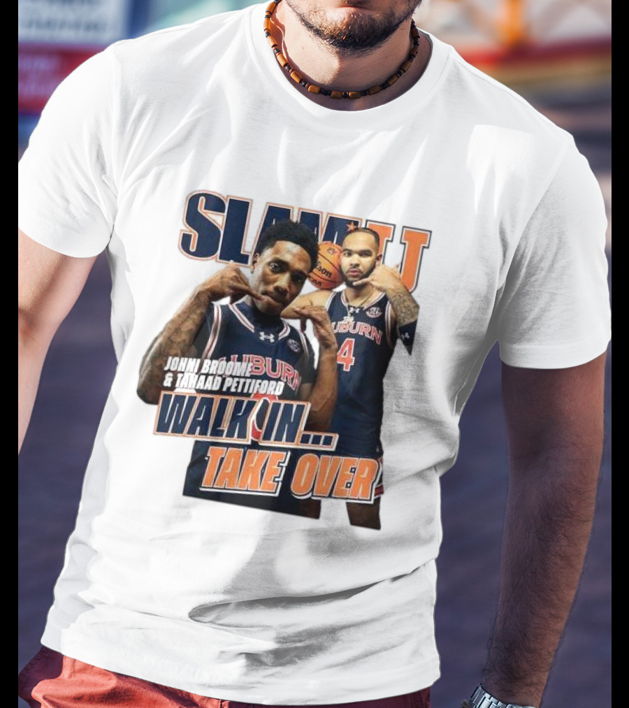 SLAM Auburn Tigers Johni Broome Tahaad Pettiford Walk In Take Over T-Shirt