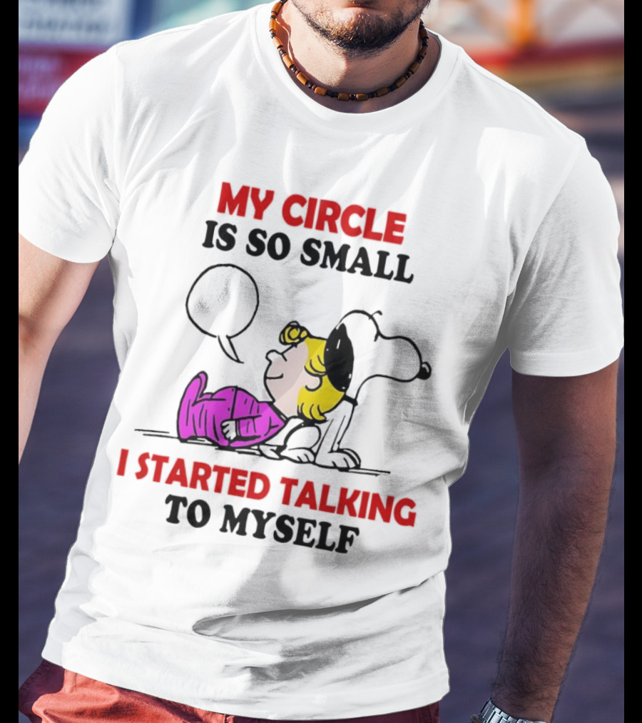 Snoopy My Circle Is So Small I Started Talking To Myself Peanuts Lucy T-Shirt