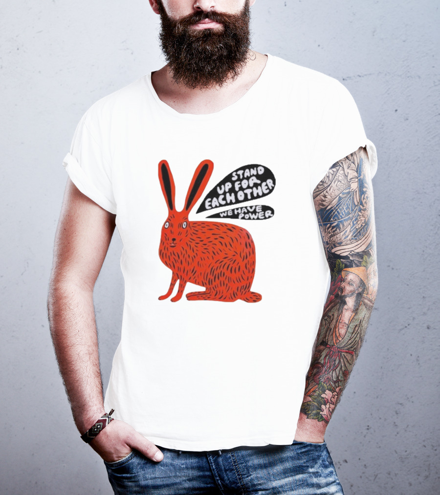 Stand Up For Each Other We Have Power Red Hare T-Shirt